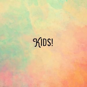 Things for the kiddos!